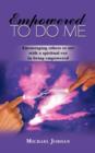 Empowered To Do Me : Encouraging Others to See with a Spiritual Eye in Being Empowered - Book