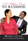 A Mother's Guide to Manhood - Book