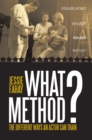 What Method? : The Different Ways an Actor Can Train - eBook