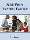 Not Your Typical Family - eBook