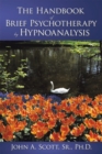 The Handbook of Brief Psychotherapy by Hypnoanalysis - eBook