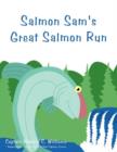 Salmon Sam's Great Salmon Run - Book