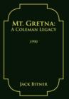 Mt. Gretna : A Coleman Legacy - Book