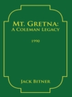 Mt. Gretna: a Coleman Legacy - eBook