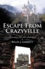 Escape From Crazyville : Unraveling a Pact with a Pathological - Book