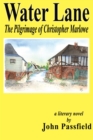 Water Lane : The Pilgrimage of Christopher Marlowe - eBook