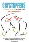 Crystoppers : A Play by Play Guide Book for Wise Parenting - Book