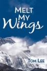 Melt My Wings - eBook