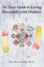 Dr. Eno's Guide to Living Powerfully with Diabetes - eBook