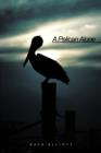 A Pelican Alone - Book