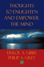 Thoughts to Enlighten and Empower the Mind : 2001 Questions and Philosophical Thoughts to Inspire, Enlighten, and Empower Our  World to Limitless Heights - eBook