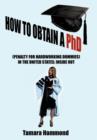 How to Obtain A Phd (Penalty for Hardworking Dummies) in the United States : Inside Out - Book