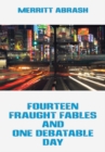 Fourteen Fraught Fables and One Debatable Day - eBook