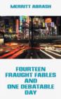 Fourteen Fraught Fables and One Debatable Day - Book