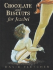 Chocolate and Biscuits for Jezebel - eBook