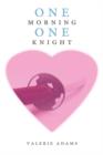 One Morning, One Knight - Book