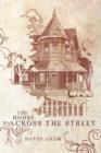 The House Across The Street - Book