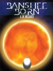 Banshee Born - eBook
