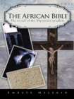 The African Bible : The Record of the Abyssinian Prophets - eBook