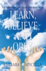 Learn, Believe, and Obey : The Chronicles of Caleb and Mary Ruth - eBook