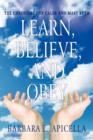 Learn, Believe, and Obey : The Chronicles of Caleb and Mary Ruth - Book