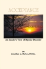 Acceptance : An Insider's View of Bipolar Disorder - eBook