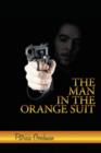 The Man in the Orange Suit : A Wayne Hemmerson Story - Book