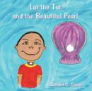 Lot the Tot and the Beautiful Pearl - Book