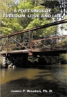 A Poet Sings of Freedom, Love and Life. - Book