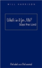 What's in it for Me? Says the Lord : God Asked and God Answered - Book