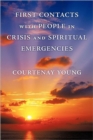 First Contacts with People in Crisis and Spiritual Emergencies - Book