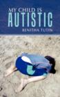 My Child Is Autistic - Book