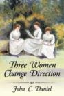 Three Women Change Direction - Book