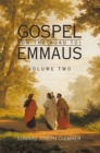 Gospel (On the Road To) Emmaus : Volume Two - eBook