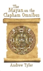 The Mayan on the Clapham Omnibus : An Inside Story of 2012 - eBook
