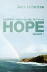 Despair, Submission, Faith and Hope : Volume 1 - Book