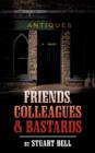 Friends, Colleagues and Bastards - Book