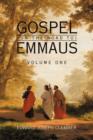 Gospel (on the Road To) Emmaus : Volume One - Book