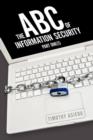 The ABC of Information Security : Part One(1) Part one - Book