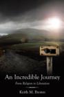 An Incredible Journey : From Religion to Liberation - Book