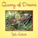 Quarry of Dreams - Book