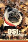 Dsi : Dog Scene Investigation: Life Among the Dog People of Paddington Rec, Vol. III Vol. 3 - Book