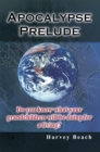 Apocalypse Prelude : Do You Know What Your Grandchildren Will Be Doing for a Living? - eBook