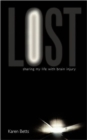 Lost : Sharing My Life with Brain Injury - Book