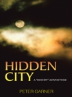 Hidden City : A "Bondy" Adventure - eBook
