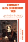 Chemistry in the Schoolroom: 1806 : Selections from Mrs. Marcet's Conversations on Chemistry - eBook