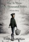 Tho' It Were Ten Thousand Miles : A Love Story - Book