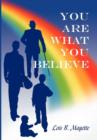 You Are What You Believe - Book