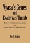 Vyasa's Genes and Ekalavya's Thumb - Book