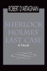 Sherlock Holmes' Last Case - eBook